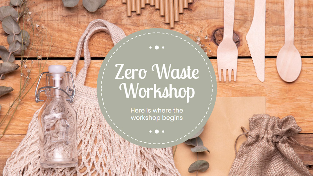 Zero Waste Workshop